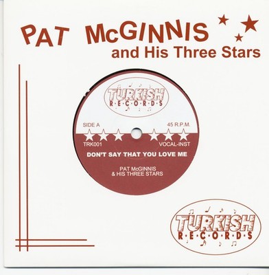 Pat McGinnis - Don't Say That You Love Me - I Gotta Find Someone (7inch, 45rp...