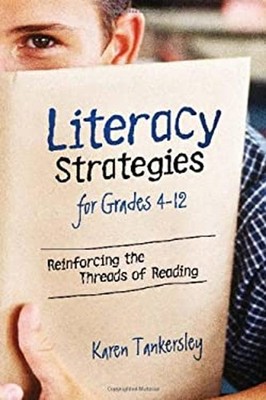 Literacy Strategies for Grades 4-12 : Reinforcing the Threads of