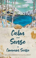 Sam Thiara | Calm And Sense Is Common Sense | Taschenbuch | Englisch (2025)