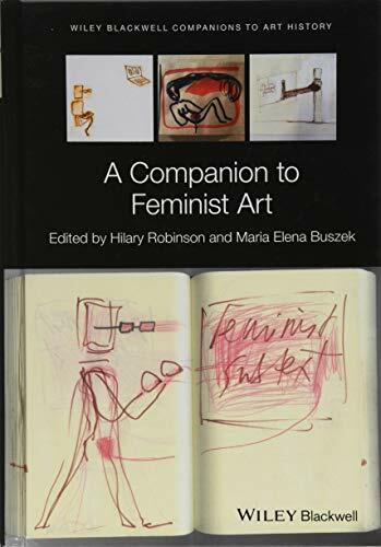 A Companion to Feminist Art (Blackwell Companio, Robinson, Buszek^+