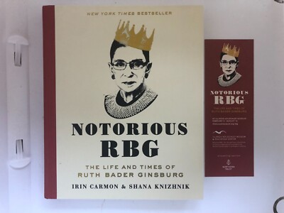 Notorious RBG NEW 1st Ed. (Signed by both authors) Plus RBG bookmark