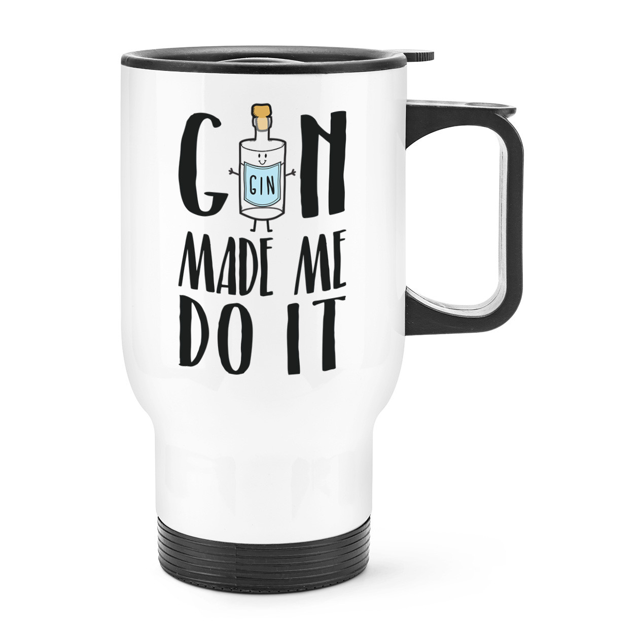 Gin Made Me Do It Travel Mug Cup With Handle - Funny Thermal Flask Joke