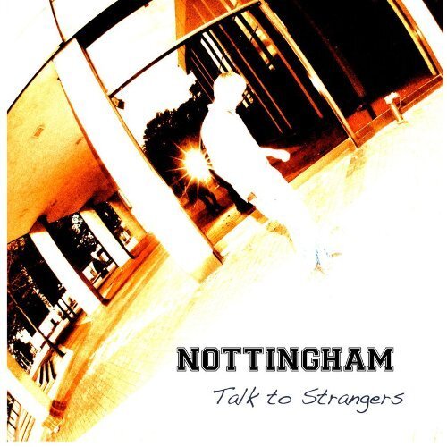 Nottingham Talk To Strangers (CD)