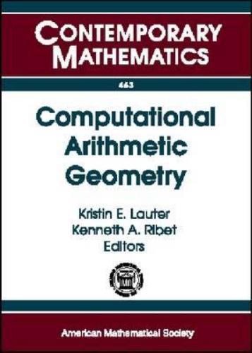 Contemporary Mathematics Ser.: Computational Arithmetic Geometry by ...