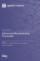 Advanced Manufacturing Processes | Buch | Englisch (2024) | Mdpi AG