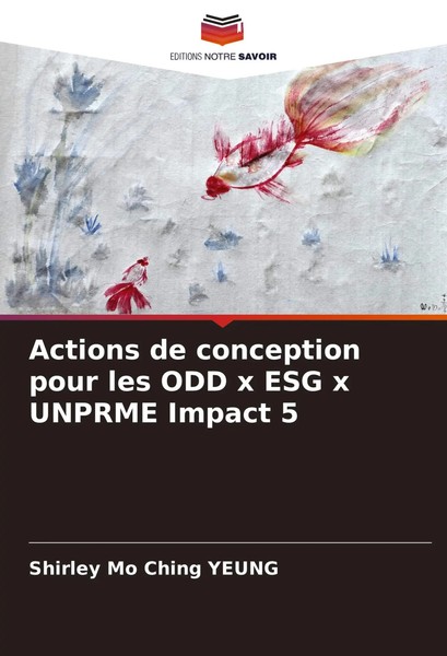 Actions De Conception Pour Les ODD X ESG X Unprme Impact 5 Yeung Taschenbuch-image