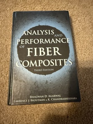 Analysis And Performance Of Fiber Composites Third Edition Hardcover