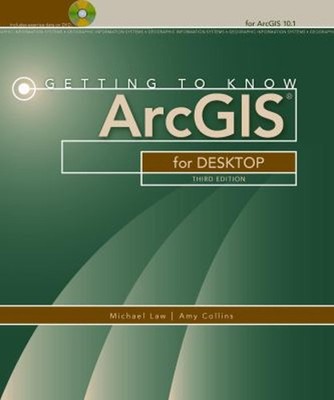 Getting to Know ArcGIS for Desktop Paperback Michael, Collins, Am