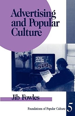 ADVERTISING AND POPULAR CULTURE by Jib Fowles Paperback Self Help Business