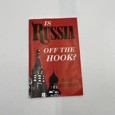 Is Russia Off The Hook? Dave Breese Christian Destiny Inc.