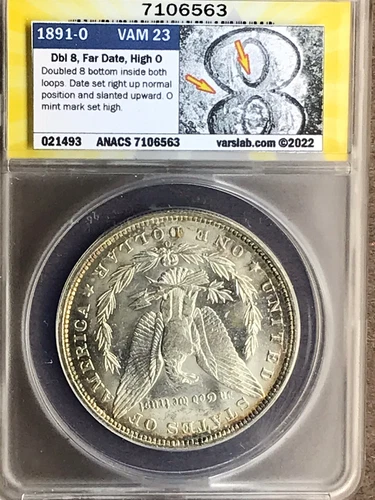 1891 O ANACS MS62 VAM 23 Dbld 8, Far Slatd Date, O Set High Morgan Silver Dollar