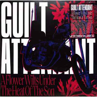 Guilt Attendant / A FLOWER WILTS UNDER THE HEAT OF THE SON (INCL SILENT SERVANT