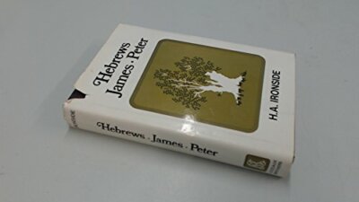 Hebrews James Peter by Ironside, H. A. (Hardcover)