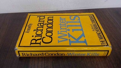 			Winter Kills, Condon, Richard, Weidenfeld and Nicolson, 1974, Har		