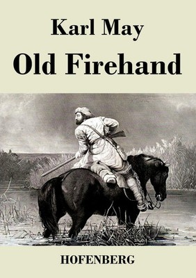 Old Firehand | Karl May | Taschenbuch | 100 S. | Deutsch | 2014