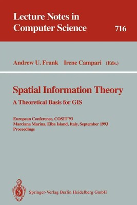 Irene Campari (u. a.) | Spatial Information Theory: A Theoretical Basis for GIS