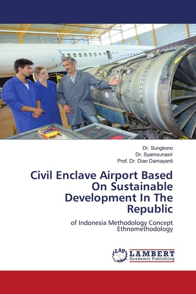 Sungkono (U. A.) | Civil Enclave Airport Based On Sustainable Development In...-image