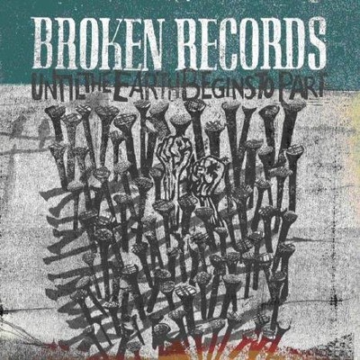 Broken Records - Until The Earth Begins To Part (CD, Album)