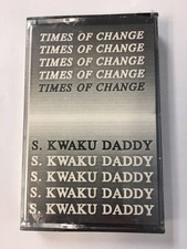 S. Kwuaku Daddy - Times Of Change CS/CASSETTE TAPE Sealed African Heritage IV