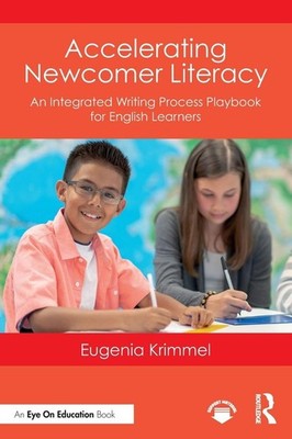 Accelerating Newcomer Literacy: An Integrated W, Krimmel, Krimmel,..