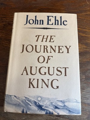 Signed 1st Ed John Ehle The Journey of August King 1971 HC DJ Unclipped