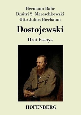 Dostojewski: Drei Essays by Otto Julius Bierbaum (German) Paperback Book