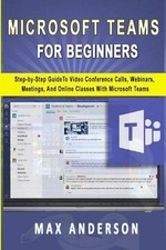 Max Anderson Microsoft Teams for Beginners (Paperback) (UK IMPORT)