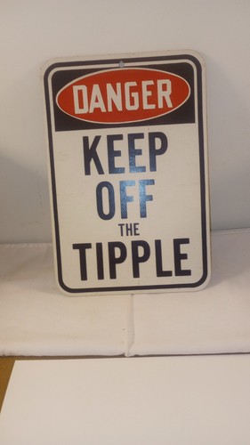 Vintage "Danger Keep Off The Tipple" Cardboard Sign 11 1/2" x 7 3/4" NICE!!