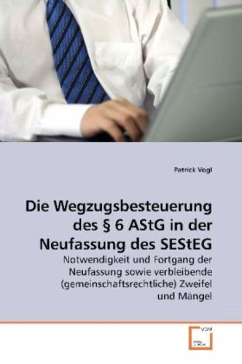 Thumbnail - Patrick Vogl | Die Wegzugsbesteuerung Des § 6 Astg In Der Neufassung