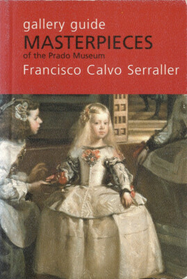 Gallery Guide Meisterwerke des Prado Museums - Freunde des Prado Museums 2005