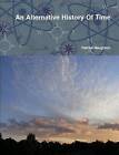 An Alternative History Of Time by Patrick Naughton (Paperback, 2009)