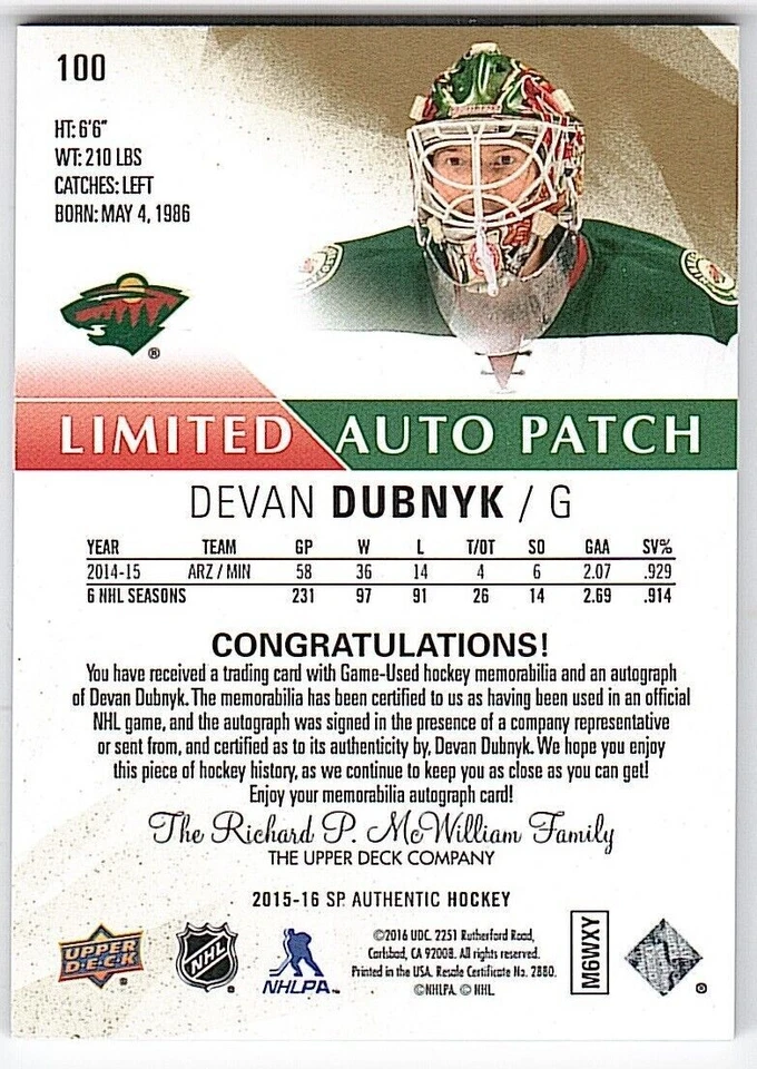 2015-16 SP Authentic Limited #100 Devan Dubnyk Wild Patch Auto #10/100 - Image 2 of 2
