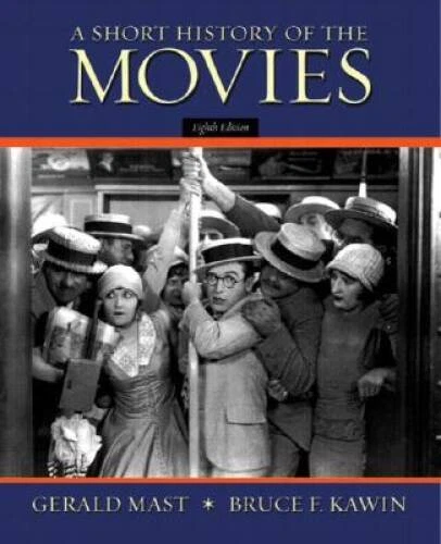 A Short History of the Movies - Paperback By Mast, Gerald - VERY GOOD