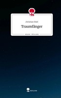 Christian Thiel | TraumfäNger. Life Is A Story - Story.One | Buch | Deutsch