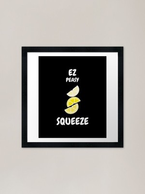 easy peasy lemon squeeze classic Fr gerahmtes Wandbild Poster Leinwanddruck Bild