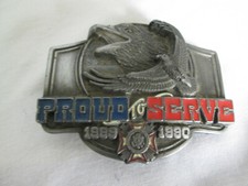 Proud to Serve Belt Buckle Eagle Siskiyou Vintage 1989 - 90 Ltd Ed Military VFW