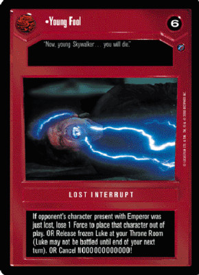 Young Fool [choose condition] DEATH STAR II star wars ccg