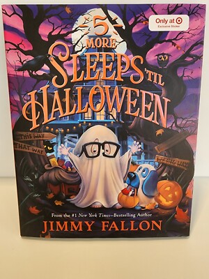 5 More Sleeps 'Til Halloween by Jimmy Fallon Hardcover B & N Exclusive - New