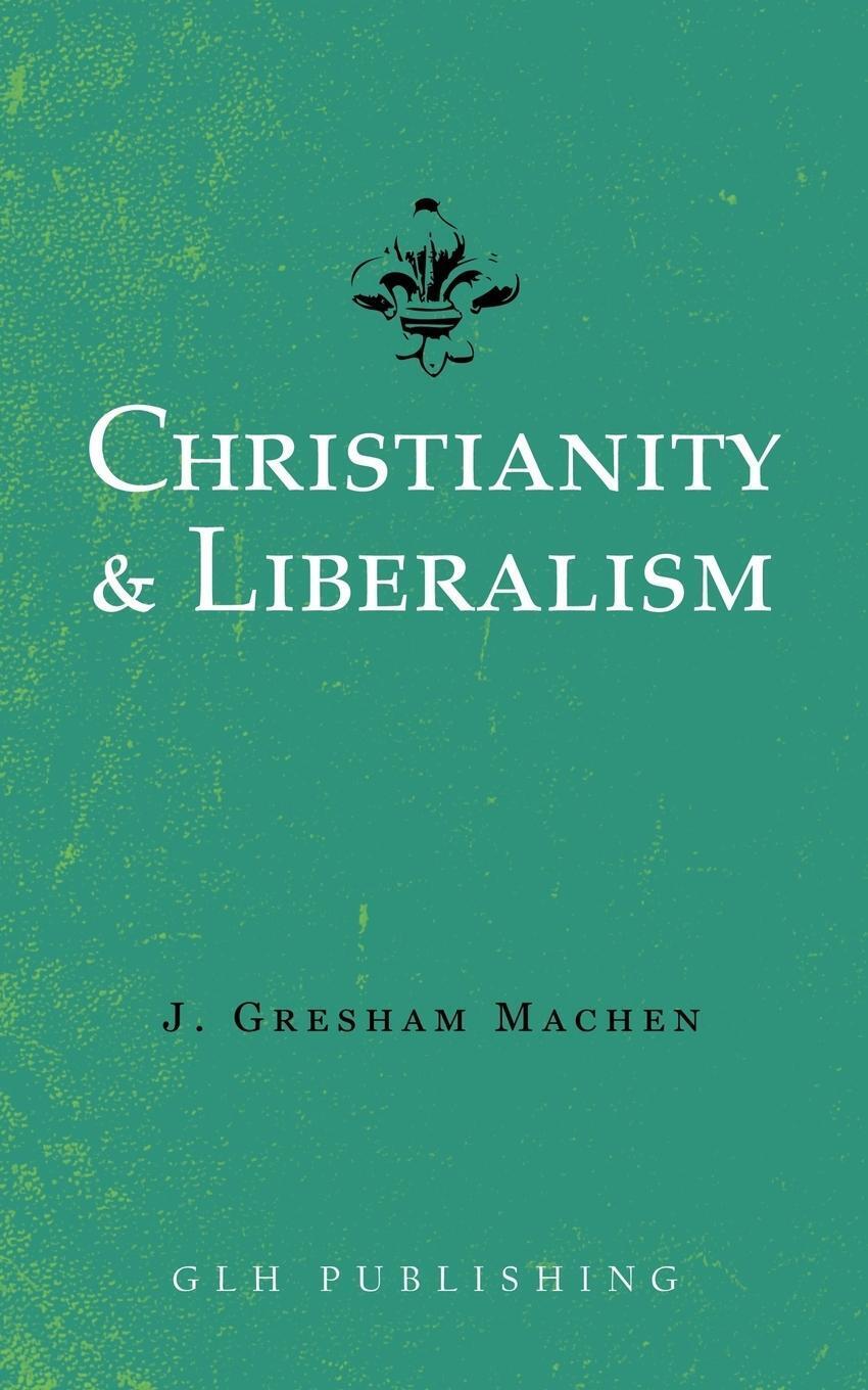 Thumbnail - Christianity & Liberalism | J. Gresham Machen | Englisch | Taschenbuch