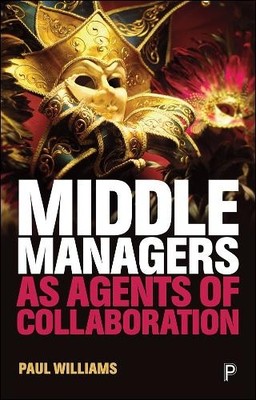 Middle Managers as Agents of Collaboration - 9781447343004