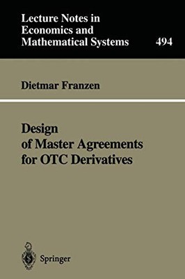 DESIGN OF MASTER AGREEMENTS FOR OTC DERIVATIVES (LECTURE By Dietmar Franzen