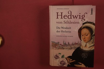 410642 Johannes Derksen HEDWIG VON SCHLESIEN St. Benno Verlag GmbH Die Weisheit