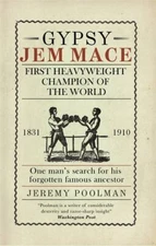 Gypsy Jem Mace: First Heavyweight Cham... by Jeremy Poolman Paperback / softback