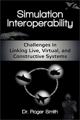 Simulation Interoperability: Challenges in Linking Live, Virtual, and Constructi