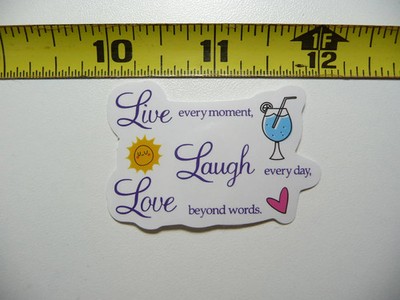 LIVE MOMENT LAUGH LOVE WORDS POSITIVE SMALL STICKER DECAL MOTIVATIONAL MOTIVATE