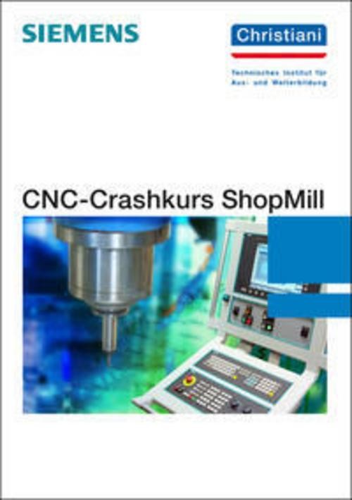 Christiani Cnc-Crashkurs Shopmill, Fachbücher Von Markus Sartor - Bild 2
