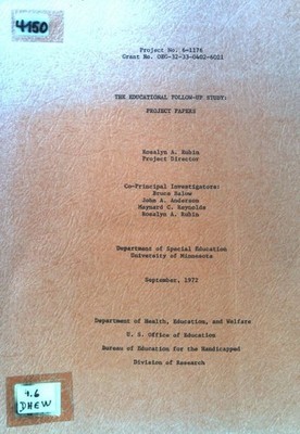 The educational follow-up study: Project Papers; Rubin, Rosalyn A.: