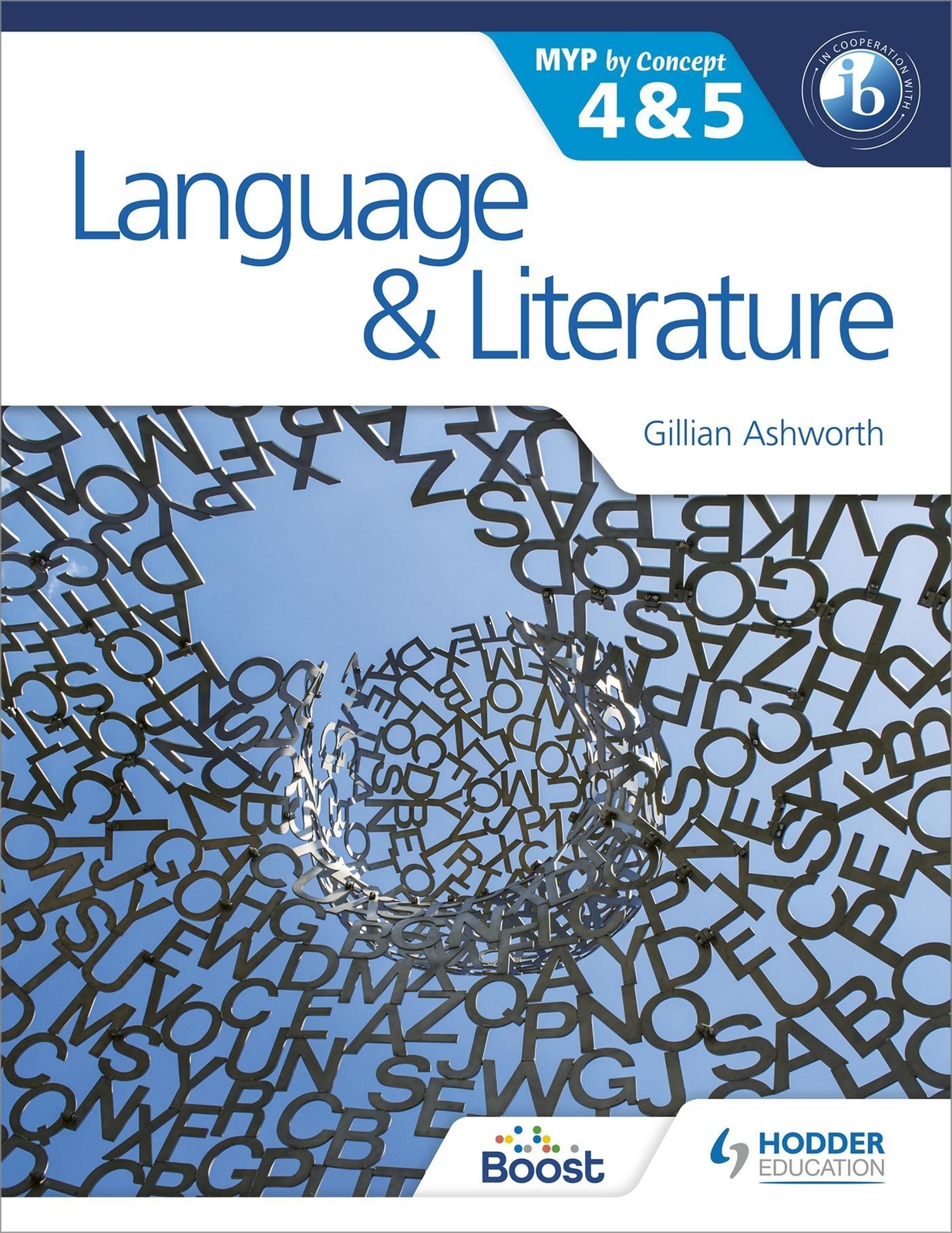 Thumbnail - Language And Literature For The Ib Myp 4 & 5 By Concept Gillian