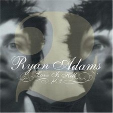 Ryan Adams | CD | Love is hell 2 (2003)