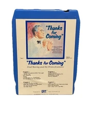 “THANKS FOR COMING” Fred Waring & The Pennsylvanians ‎GRT 8 Track